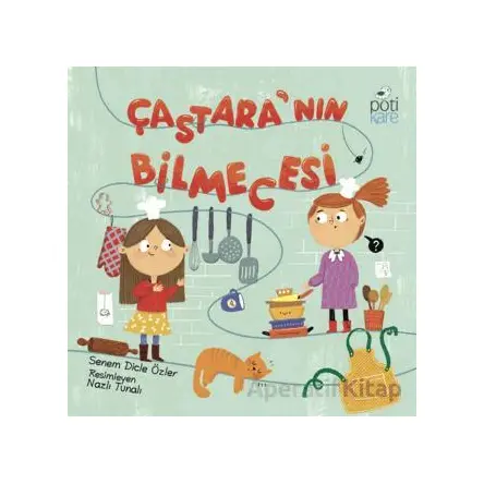 Çastara’nın Bilmecesi - Senem Dicle Özler - Pötikare Yayıncılık