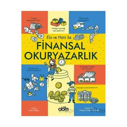 Elo ve Moni ile Finansal Okuryazarlık - Hale Güneş - Abm Yayınevi