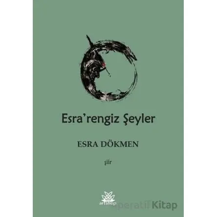 Esrarengiz Şeyler - Esra Dökmen - Artshop Yayıncılık