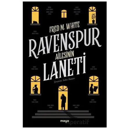 Ravenspur Ailesinin Laneti - Fred M. White - Maya Kitap