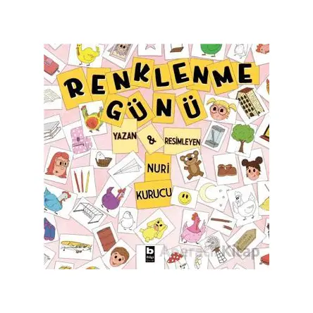 Renklenme Günü - Nuri Kurucu - Bilgi Yayınevi