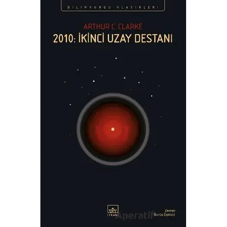 2010: İkinci Uzay Destanı - Arthur C. Clarke - İthaki Yayınları