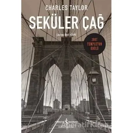 Seküler Çağ - Charles Taylor - İş Bankası Kültür Yayınları