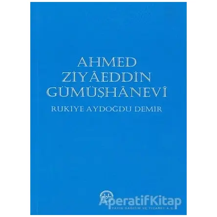 Ahmed Ziyaeddin Gümüşhanevi - Rukiye Aydoğdu Demir - Diyanet İşleri Başkanlığı