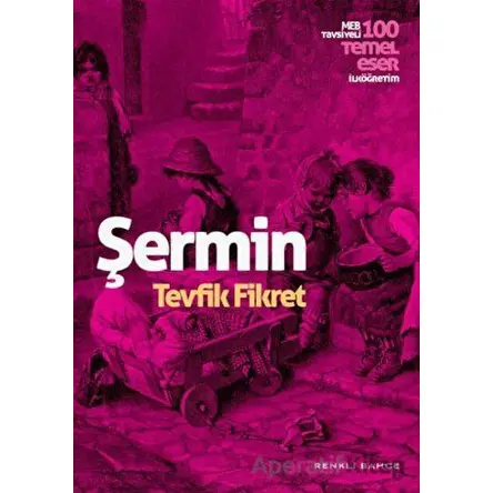 Şermin - Tevfik Fikret - Renkli Bahçe Yayınları