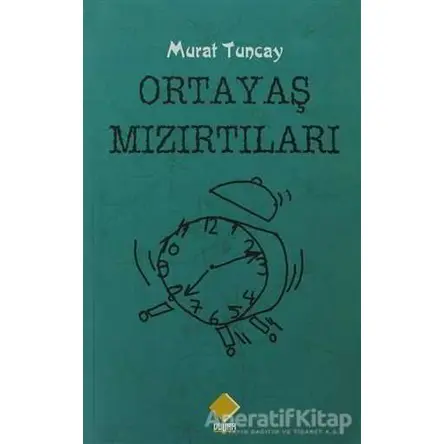 Oratayaş Mızırtıları - Murat Tuncay - Duvar Kitabevi