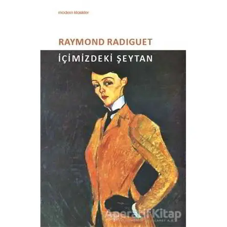 İçimizdeki Şeytan - Raymond Radiguet - Zeplin Kitap