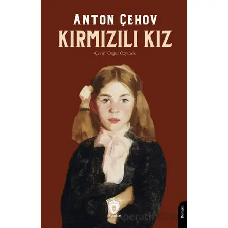 Kırmızılı Kız - Anton Çehov - Dorlion Yayınları