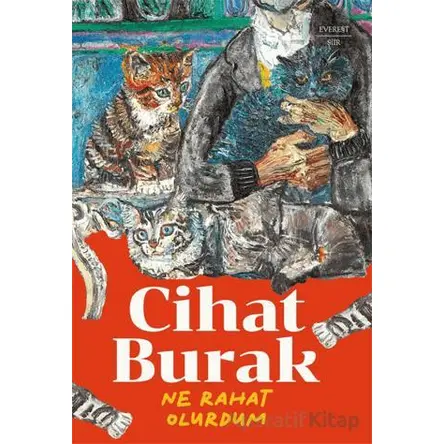 Ne Rahat Olurdum - Cihat Burak - Everest Yayınları