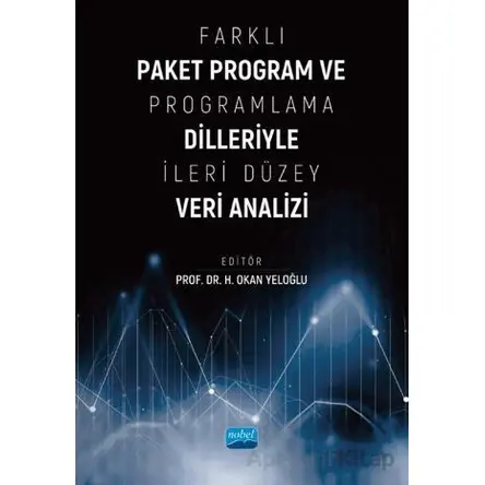 Farklı Paket Program ve Programlama Dilleriyle İleri Düzey Veri Analizi
