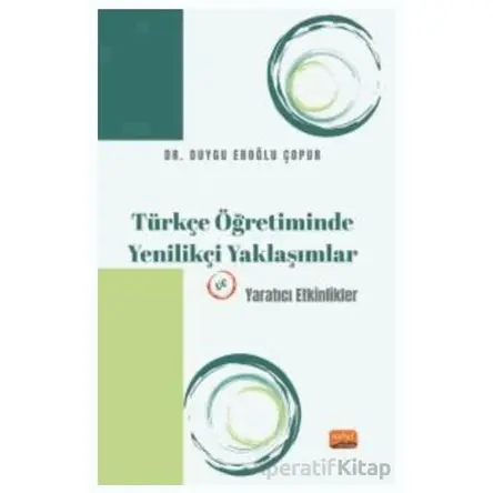 Türkçe Öğretiminde Yenilikçi Yaklaşımlar ve Yaratıcı Etkinlikler