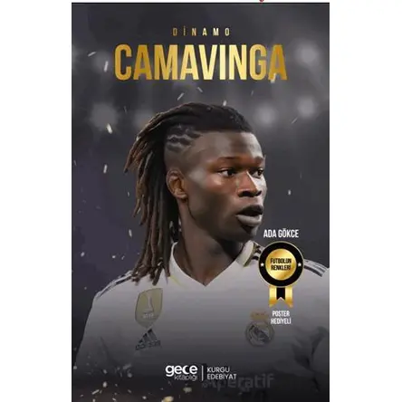 Dinamo - Eduardo Camavinga - Ada Gökce - Gece Kitaplığı