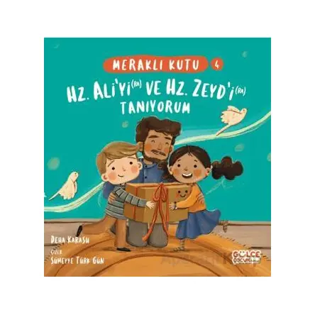 Meraklı Kutu - Hz. Aliyi (ra) ve Hz. Zeydi (ra) Tanıyorum - Deha Karasu - Timaş Gülce Çocuk