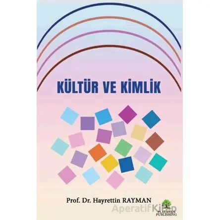Kültür ve Kimlik - Hayrettin Rayman - Platanus Publishing