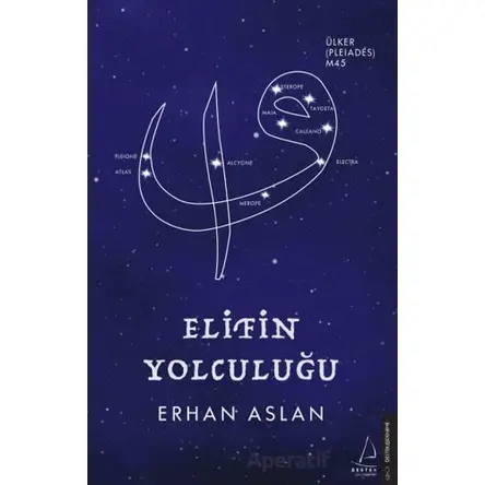 Elifin Yolculuğu - Erhan Aslan - Destek Yayınları