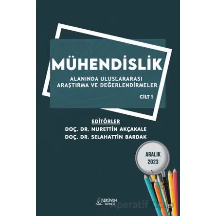 Mühendislik Alanında Uluslararası Araştırma ve Değerlendirmeler Cilt 1 - Aralık 2023