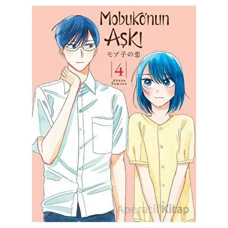 Mobuko’nun Aşkı 4 - Akane Tamura - Kayıp Kıta Yayınları