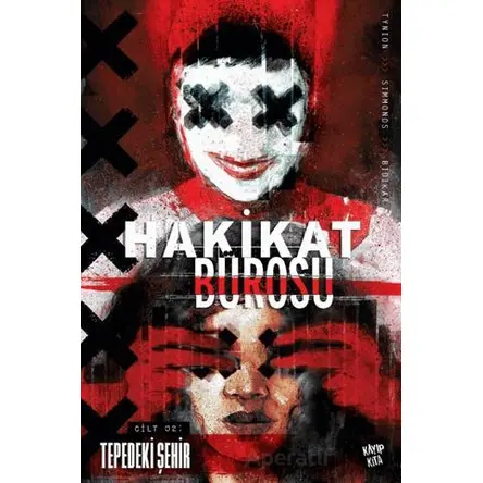 Hakikat Bürosu Cilt 2 - Tepedeki Şehir - James Tynion IV - Kayıp Kıta Yayınları