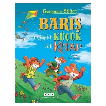 Barış Üzerine Küçük Bir Kitap - Geronimo Stilton - Yapı Kredi Yayınları