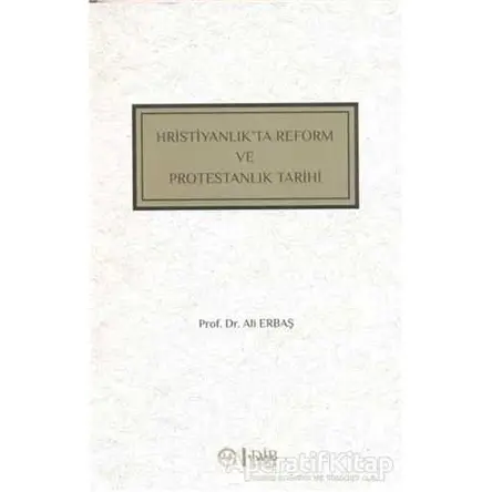 Hristiyanlıkta Reform ve Protestanlık Tarihi - Ali Erbaş - Diyanet İşleri Başkanlığı