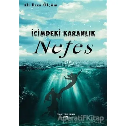 Nefes - İçimdeki Karanlık - Ali Rıza Ölçüm - Sokak Kitapları Yayınları