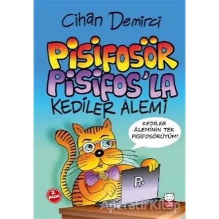 Pisifosör Pisifos’la Kediler Alemi - Cihan Demirci - Kırmızı Kedi Çocuk