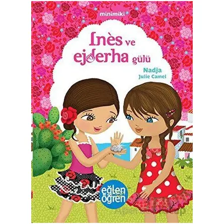 Minimiki - İnes ve Ejderha Gülü - Dstil Tasarım İletişim Yayınları
