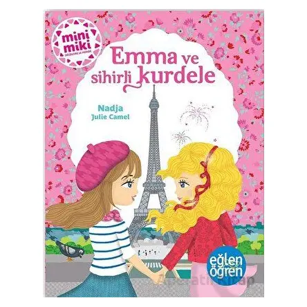 Emma ve Sihirli Kurdele - Eğlen Öğren - Dstil Tasarım İletişim Yayınları