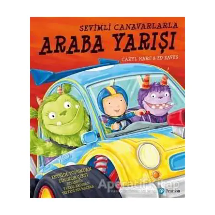 Sevimli Canavarlarla Araba Yarışı - Caryl Hart - Pearson Çocuk Kitapları