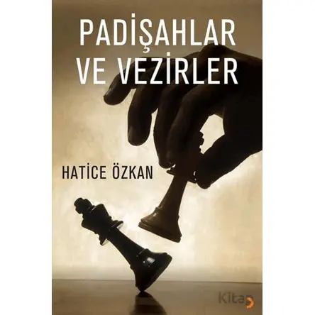 Padişahlar ve Vezirler - Hatice Özkan - Cinius Yayınları