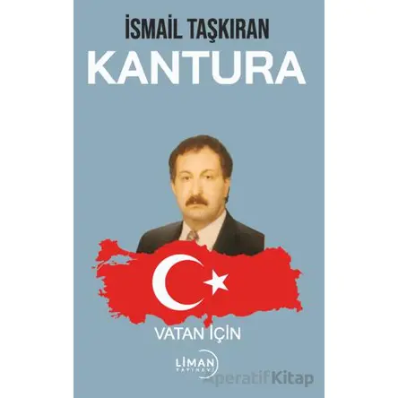 Kantura - İsmail Taşkıran - Liman Yayınevi