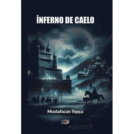 İnferno de Caelo - Mustafacan Topçu - Tilki Kitap