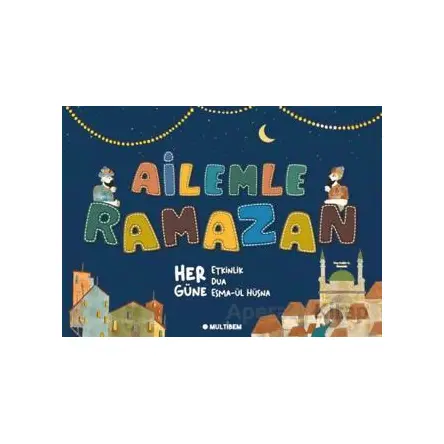 Ailemle Ramazan - Kolektif - Multibem Yayınları