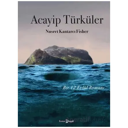 Acayip Türküler - Nusret Kantarcı Fisher - Hayal Yayınları