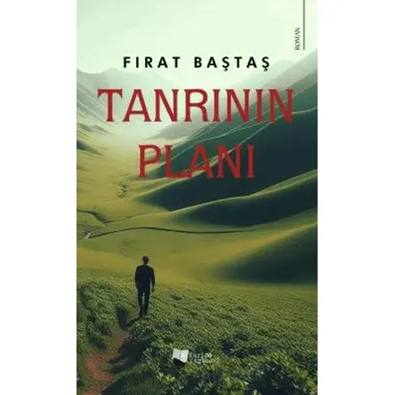 Tanrının Planı - Fırat Baştaş - Karina Yayınevi