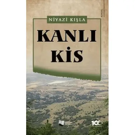 Kanlı Kis - Niyazi Kışla - Karina Yayınevi
