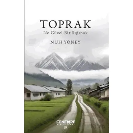 Toprak - Ne Güzel Bir Sığınak - Nuh Yöney - Cenevre Fikir Sanat