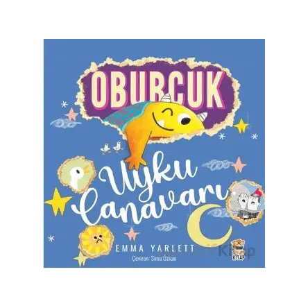 Oburcuk - Uyku Canavarı - Emma Yarlett - Sincap Kitap