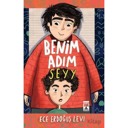 Benim Adım Şeyyy - Ece Erdoğuş Levi - Genç Timaş