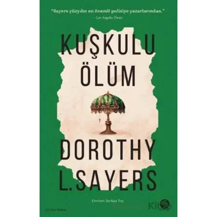 Kuşkulu Ölüm - Dorothy Sayers - Sahi Kitap
