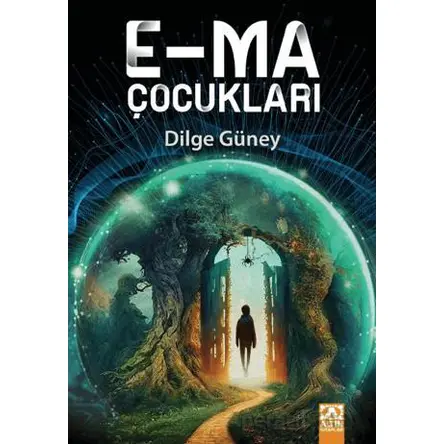E-ma Çocukları - Dilge Güney - Altın Kitaplar