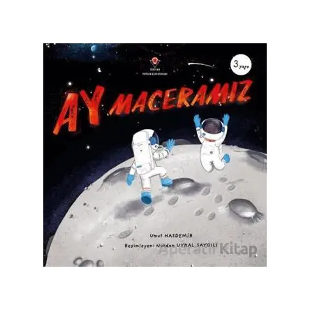 Ay Maceramız - Umut Hasdemir - TÜBİTAK Yayınları
