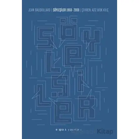 Söyleşiler: 1968 - 2008 - Jean Baudillard - Espas Kuram Sanat Yayınları