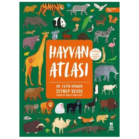 Hayvan Atlası (Dünya Haritası ve Çıkartma Hediyeli) - Zeynep Sevde - Taze Kitap