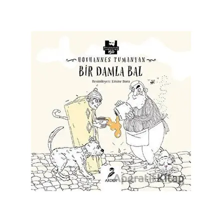 Bir Damla Bal - Hovhannes Tumanyan - Arden Yayınları