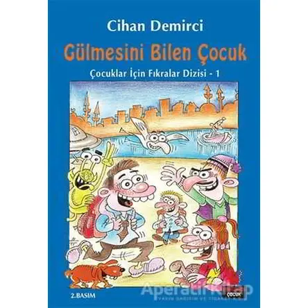 Gülmesini Bilen Çocuk - Cihan Demirci - Kırmızı Kedi Çocuk