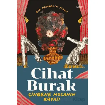 Bir Perdelik Piyes - Çingene Hocanın Rüyası - Cihat Burak - Everest Yayınları