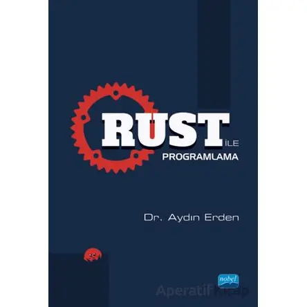 RUST İle Programlama - Aydın Erden - Nobel Akademik Yayıncılık