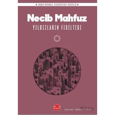 Yıldızların Fısıltısı - Necib Mahfuz - Kırmızı Kedi Yayınevi