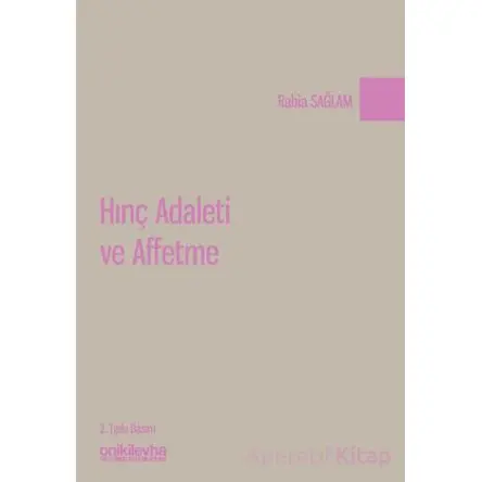 Hınç Adaleti ve Affetme - Rabia Sağlam - On İki Levha Yayınları